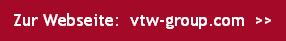 Zur Webseite:  vtw-group.com  >>